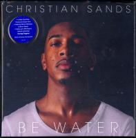 Виниловая пластинка CHRISTIAN SANDS / BE WATER (2LP)